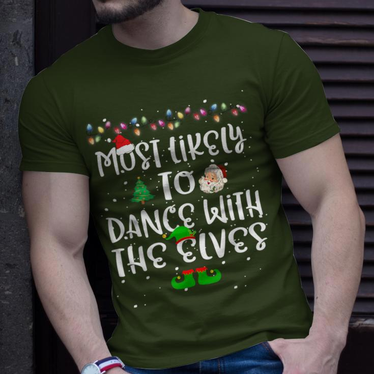 Most Likely To Dance With The Elves Christmas Family T-Shirt Gifts for Him