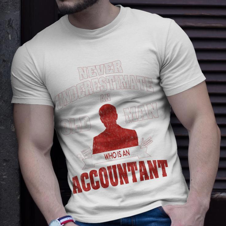 Accountant Never Underestimate An Old Man T-Shirt Gifts for Him