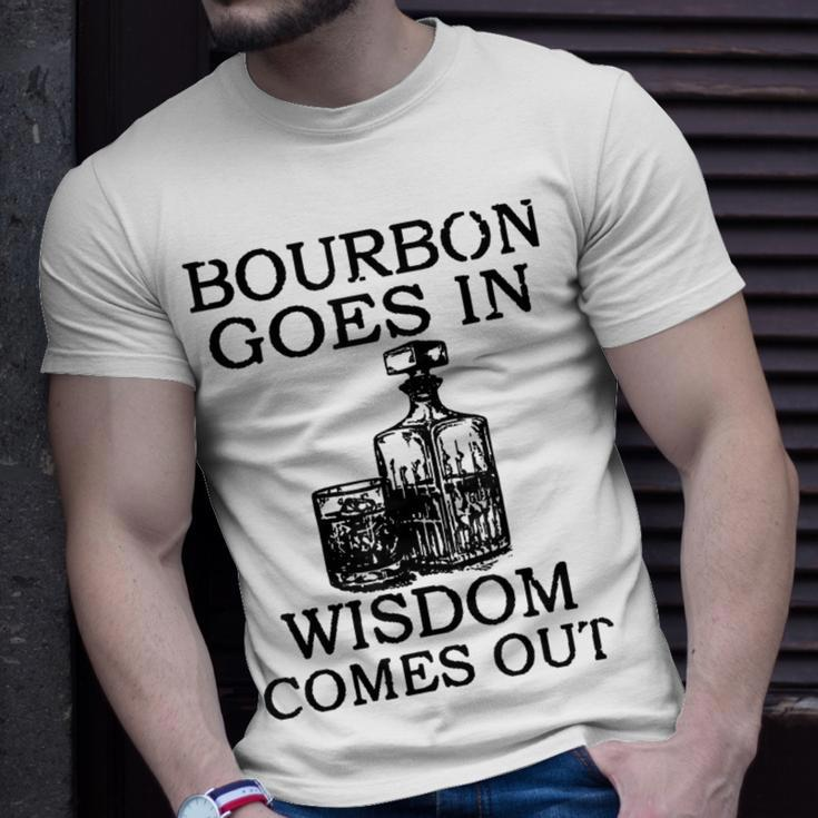 Bourbon Goes In Wisdom Comes Out Drinking T-Shirt Gifts for Him