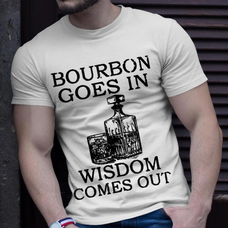 Bourbon Goes In Wisdom Comes Out Drinking T-Shirt Gifts for Him