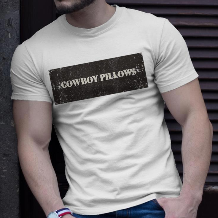 Cowboy Pillows Ride Into Western Comfort For Cowboy Lovers Unisex T-Shirt Gifts for Him