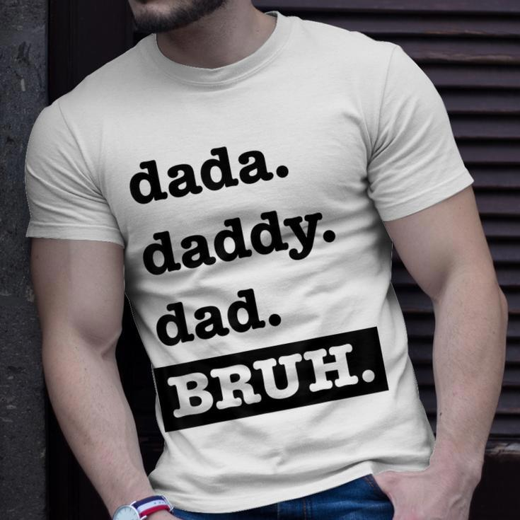 Dad Bruh Top Fathers Day Dada Daddy Dad Bruh Birthday Unisex T-Shirt Gifts for Him