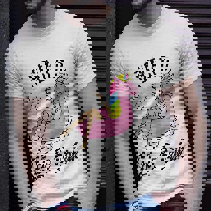 Fuck It Lets Drink - Unicorn Graphic Alcohol Drinking Party Unisex T-Shirt Gifts for Him