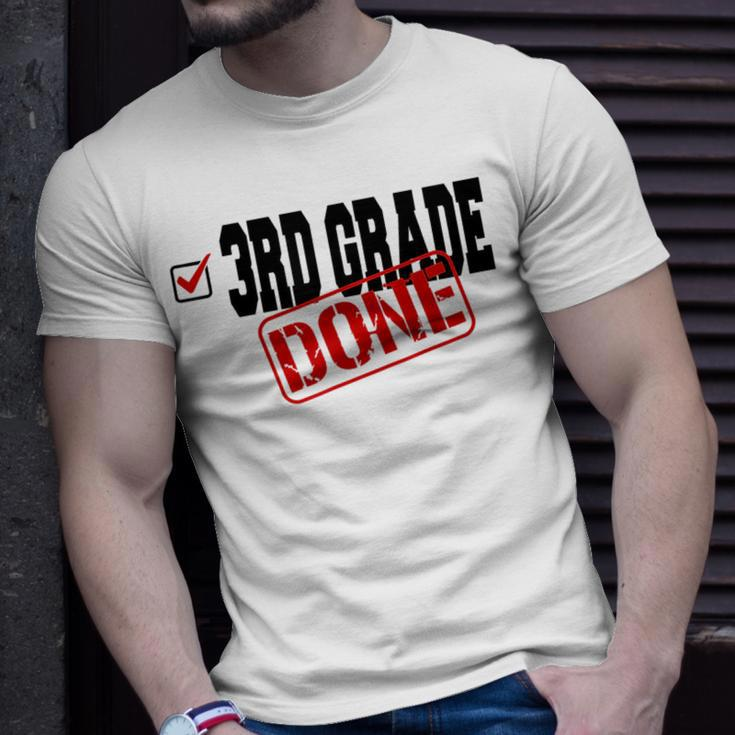 Funny 3Rd Grade Done End Of Year Last Day Of School Unisex T-Shirt Gifts for Him