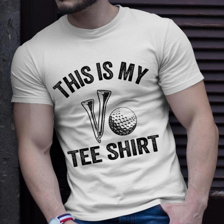 Golfing Jokes Golf Players Golfers Humor This Is My Unisex T-Shirt Gifts for Him