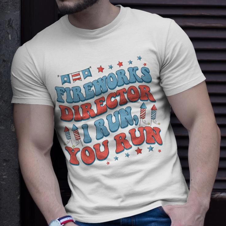 Groovy Fireworks Director I Run You Run Fourth 4Th Of July Unisex T-Shirt Gifts for Him