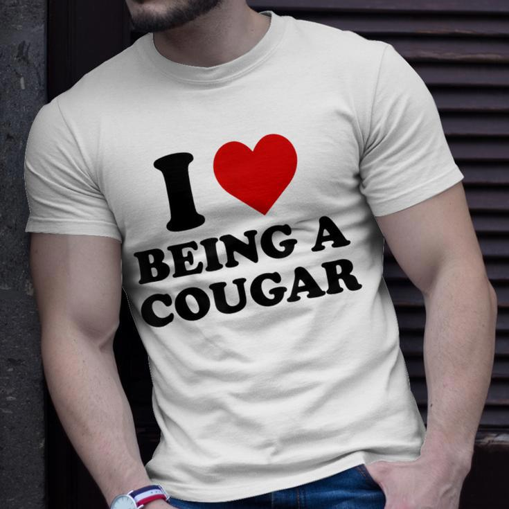 I Love Being A Cougar I Heart Being A Cougar Unisex T-Shirt Gifts for Him