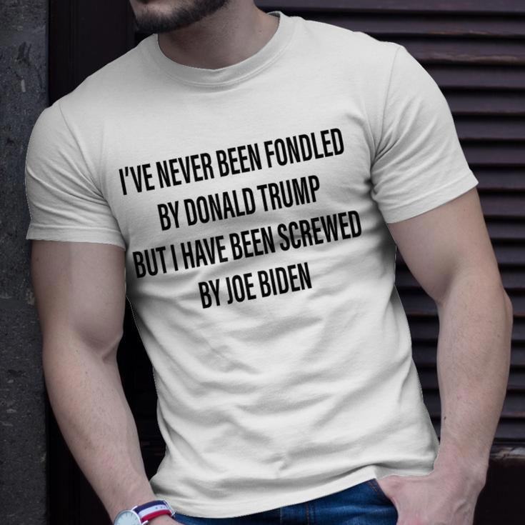 Ive Never Been Fondled By Donald Trump Unisex T-Shirt Gifts for Him