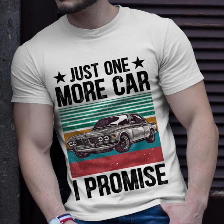 Just One More Car I Promise Vintage Funny Car Lover Mechanic Mechanic Funny Gifts Funny Gifts Unisex T-Shirt Gifts for Him
