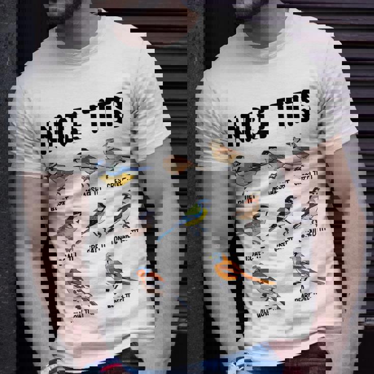 Nice Tits Bird Lover Birdwatching Bird Whisperer Binoculars Unisex T-Shirt Gifts for Him Nice Tits Bird Lover Birdwatching Bird Whisperer Binoculars Unisex T-Shirt Gifts for Him