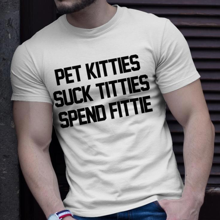 Pet Kitties Suck Titties Spend Fittie On Back Funny Biker Unisex T-Shirt Gifts for Him
