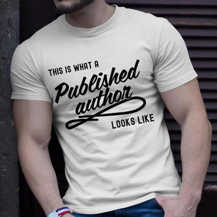This Is What A Published Author Looks Like T-Shirt Gifts for Him