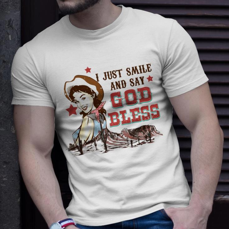 Western Country Cowgirl I Just Smile And Say God Bless Unisex T-Shirt Gifts for Him