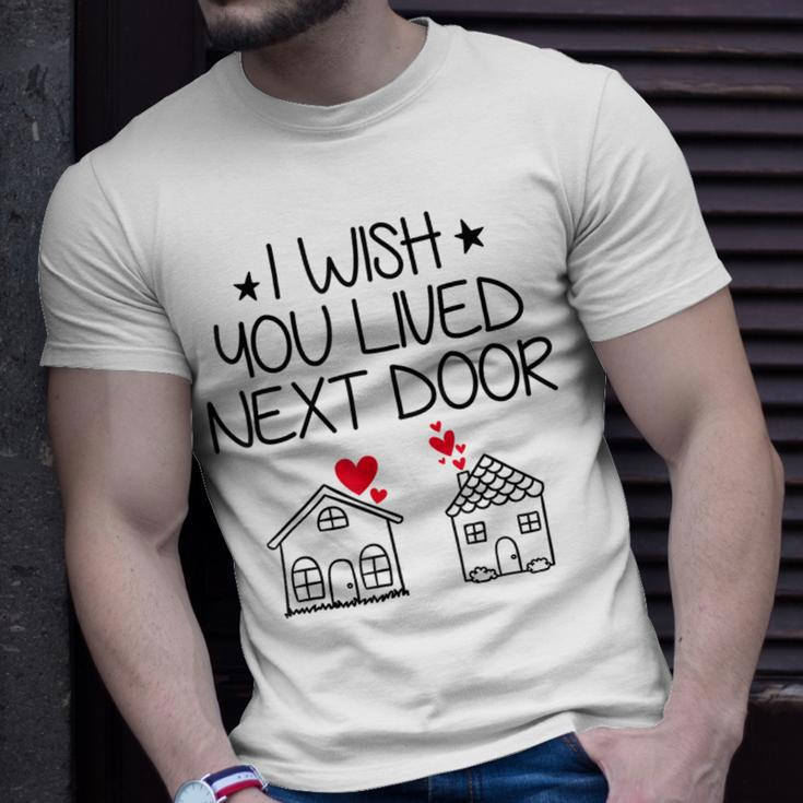 I Wish You Lived Next Door Bestie Bff Valentine’S Day T-Shirt Gifts for Him