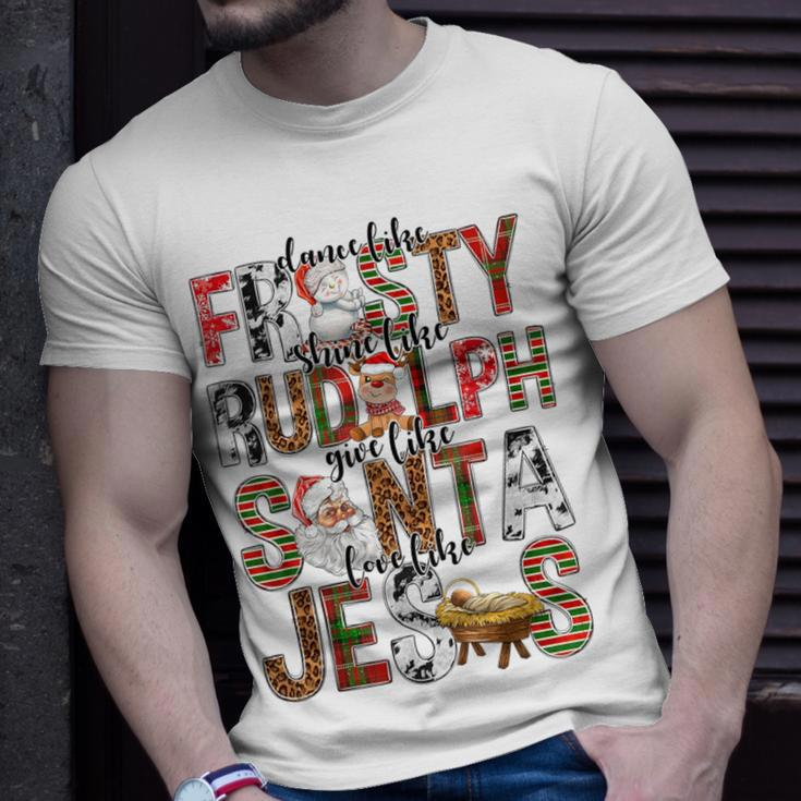 Xmas Dance Like Frosty Shine Like Rudolph Love Like Jesus T-Shirt Gifts for Him