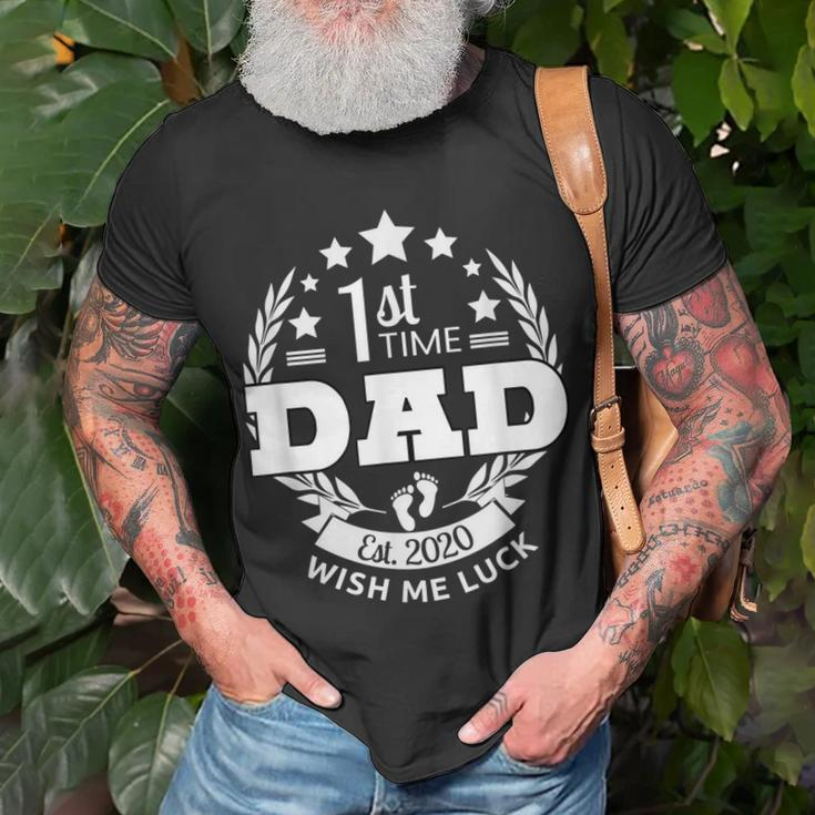 1St Time Dad Wish Me Luck 2020 Expectant New Father Gift Gift For Mens Unisex T-Shirt Gifts for Old Men