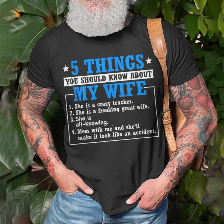 5 Things About My Wife Teacher Husband Of A Teacher Gift For Mens Gift For Women Unisex T-Shirt Gifts for Old Men