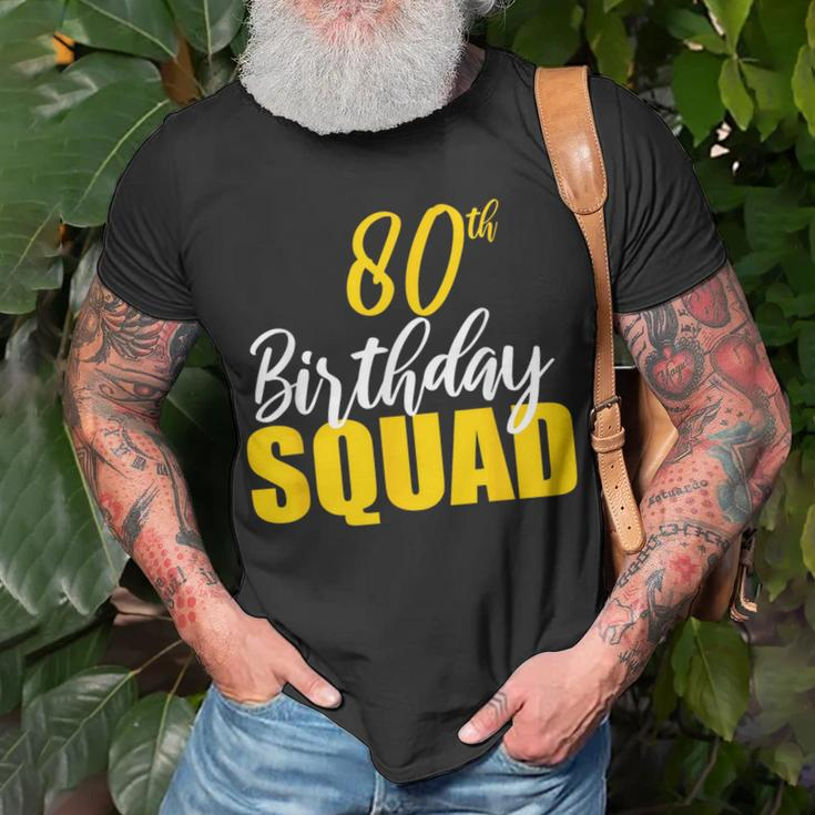 80Th Happy Birthday Squad Party Bday Family Group Unisex T-Shirt Gifts for Old Men