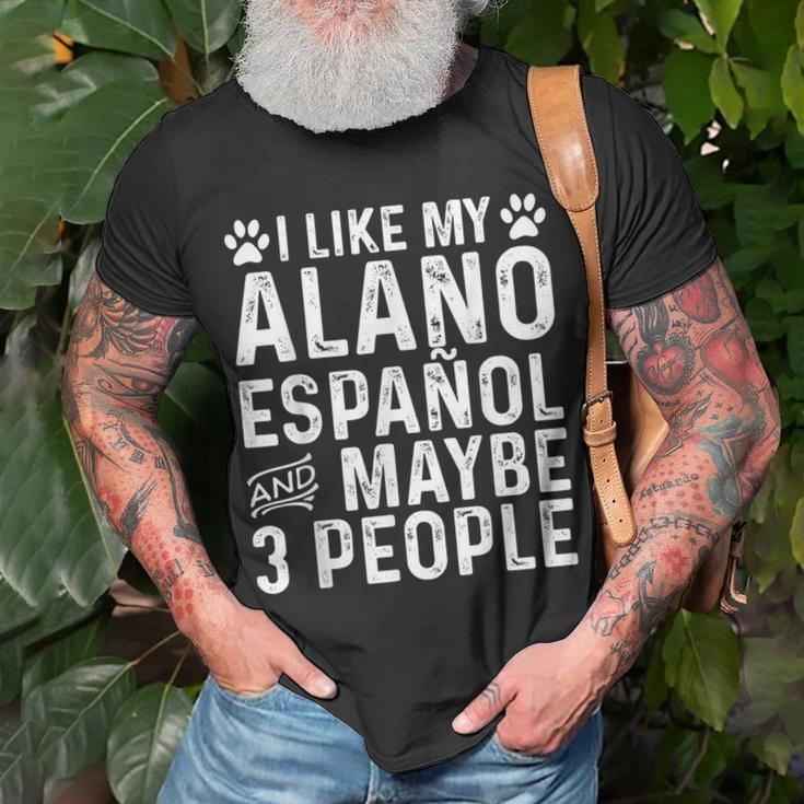 I Like My Alano Espanol And Maybe Spanish Dog Owner T-Shirt Gifts for Old Men