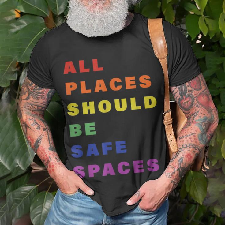 All Place Should Be Safe Spaces Lgbt Gay Transgender Pride Unisex T-Shirt Gifts for Old Men