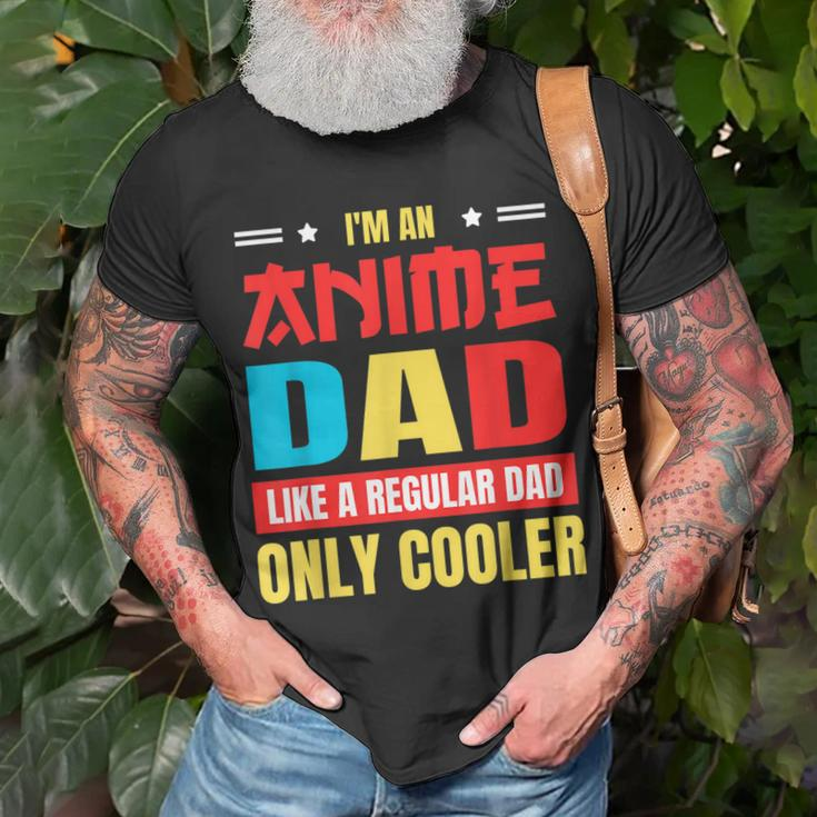 Anime Dad Like A Regular Dad Only Cooler Otaku Fathers Day Gift For Women Unisex T-Shirt Gifts for Old Men