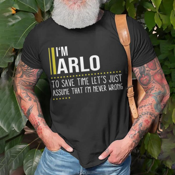 Arlo Name Gift Im Arlo Im Never Wrong Unisex T-Shirt Gifts for Old Men