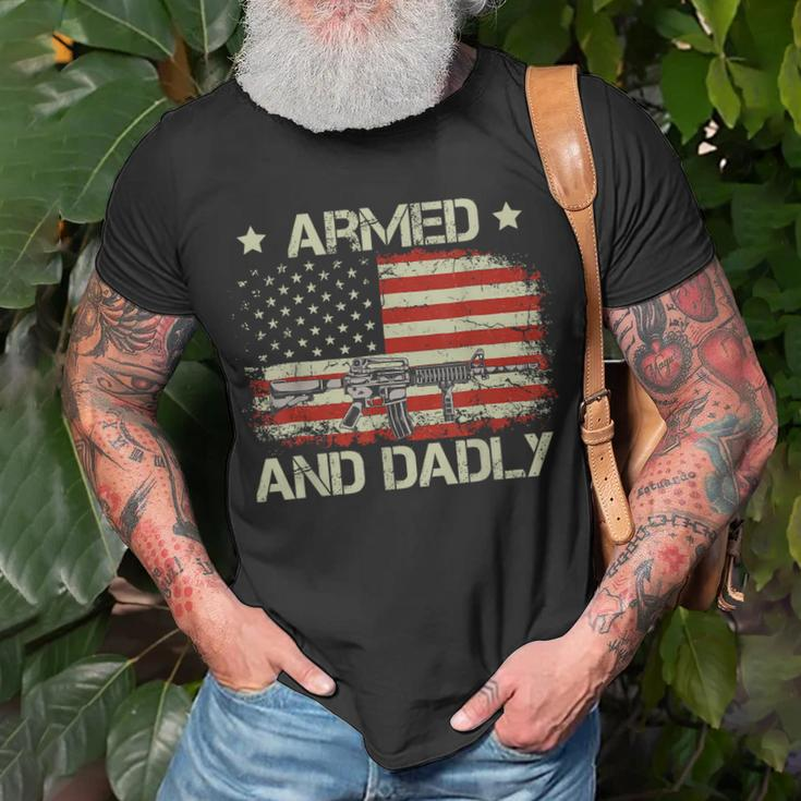 Armed And Dadly Funny Dadly Fathers Day Unisex T-Shirt Gifts for Old Men