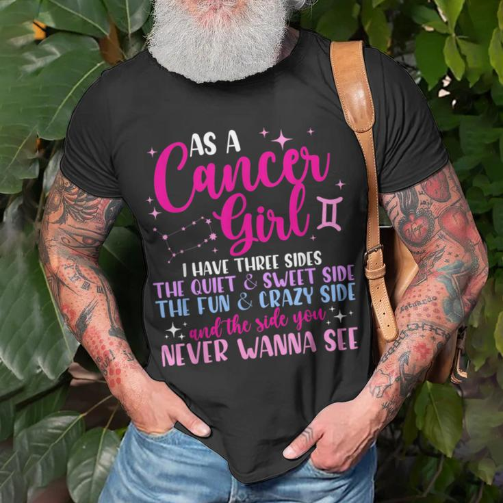 As A Cancer Girl I Have Three Sides - Astrology Zodiac Sign Unisex T-Shirt Gifts for Old Men