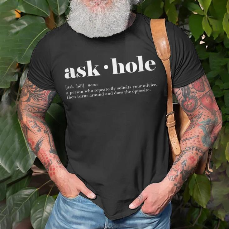Ask-Hole It's A Noun Annoy Call Out That Friend T-Shirt Gifts for Old Men