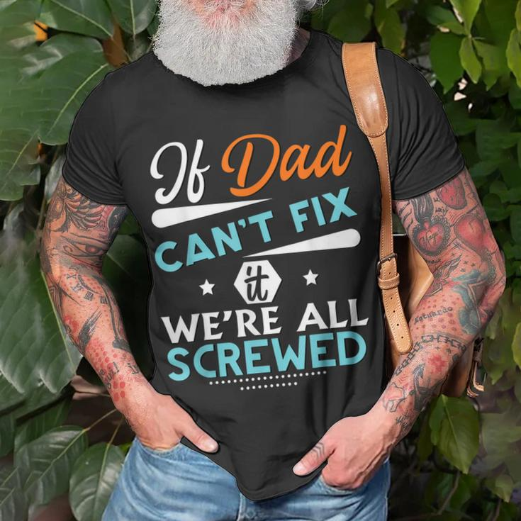 Awesome Dad Will Fix It Handyman Handy Dad Fathers Day Gift For Women Unisex T-Shirt Gifts for Old Men