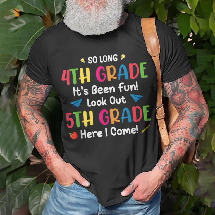 Back To School Funny So Long 4Th Grade 5Th Grade Here I Come Unisex T-Shirt Gifts for Old Men