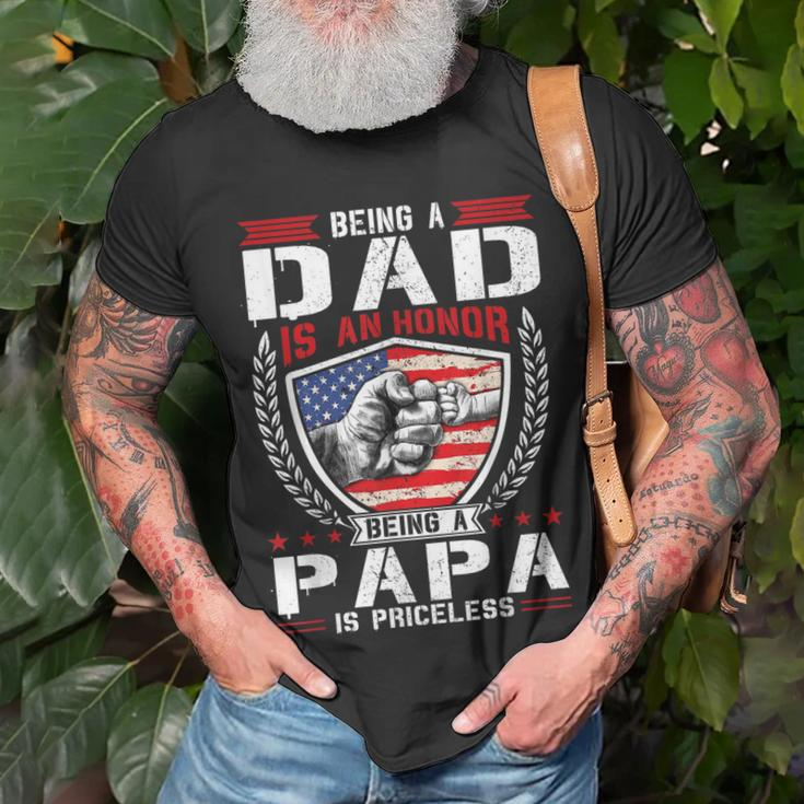 Being Dad Is An Honor Being Papa Is Priceless Usa Flag Daddy Unisex T-Shirt Gifts for Old Men