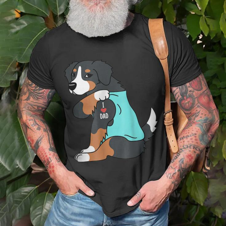 Bernese Mountain Dog I Love Dad Funny Dog Fathers Day Gift For Mens Unisex T-Shirt Gifts for Old Men