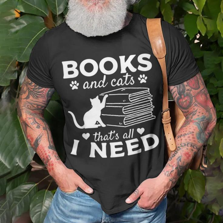 Books And Cats Thats All I Need I Book Lover Cat Owner Unisex T-Shirt Gifts for Old Men
