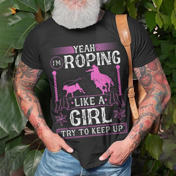 Breakaway Roping Like A Girl Cowgirl Rodeo Calf Roping Unisex T-Shirt Gifts for Old Men