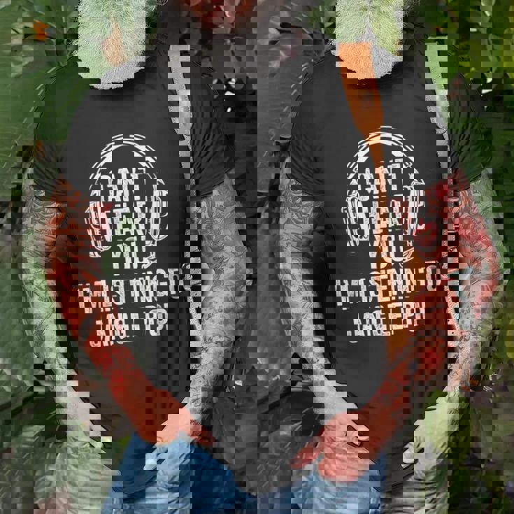 I Can't Hear You Listening To Jangle Pop T-Shirt Gifts for Old Men I Can't Hear You Listening To Jangle Pop T-Shirt Gifts for Old Men