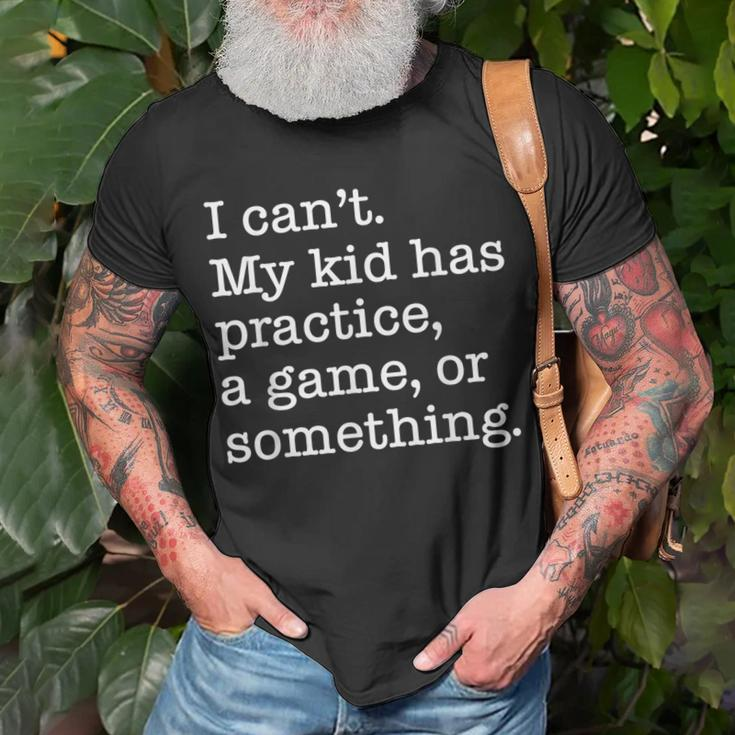 My Kid Has Practice Gifts, My Kid Has Practice Shirts