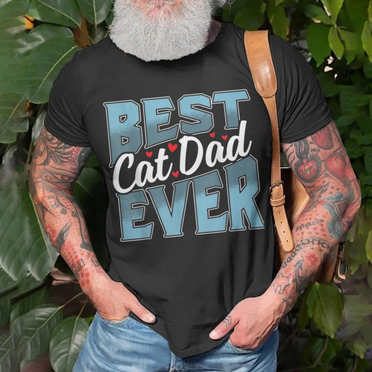 Cat Dad Gift Idea For Fathers Day Best Cat Dad Ever Unisex T-Shirt Gifts for Old Men