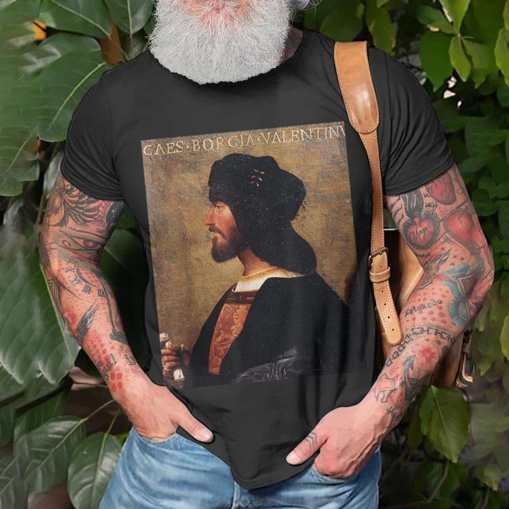 Cesare Borgia - Italian Renaissance Italy History Unisex T-Shirt Gifts for Old Men