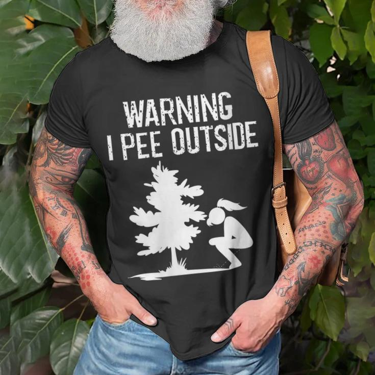 Cool Warning I Pee Outside | Funny Girl Peeing Camping Gift Gift For Womens Unisex T-Shirt Gifts for Old Men