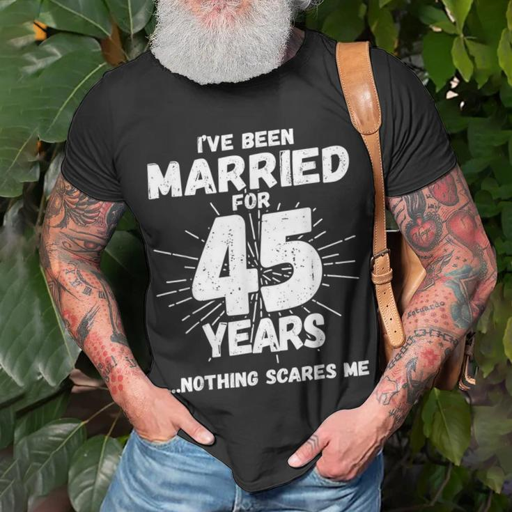 Couples Married 45 Years Funny 45Th Wedding Anniversary Unisex T-Shirt Gifts for Old Men