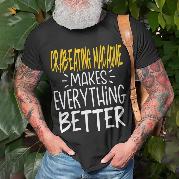 Crab-Eating Macaque Makes Everything Better Monkey Lover T-Shirt Gifts for Old Men