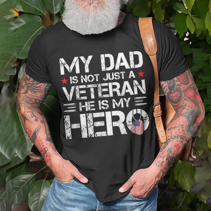 My Dad Is Not Just A Veteran He Is My Hero Us Veteran Day T-Shirt Gifts for Old Men
