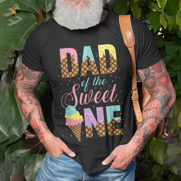 Dad Of The Sweet One Ice Cream 1St First Birthday Family Gift For Mens Unisex T-Shirt Gifts for Old Men