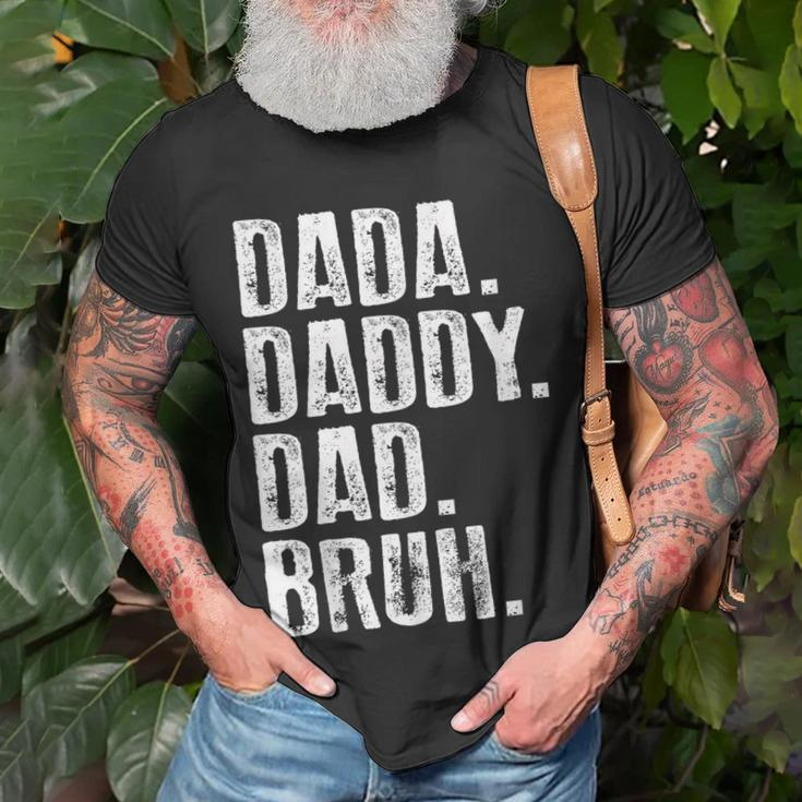 Dada Daddy Dad Bruh For Men Fathers Day Idea Dad Unisex T-Shirt Gifts for Old Men