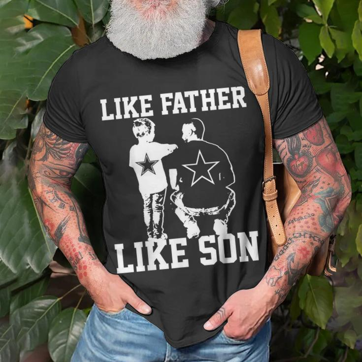Dallas Love Football Texas Like Father Like Son Cow Boy Gift Unisex T-Shirt Gifts for Old Men