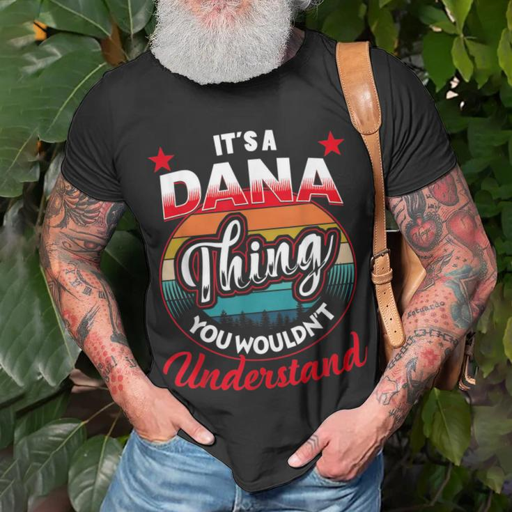 Dana Retro Name Its A Dana Thing Unisex T-Shirt Gifts for Old Men