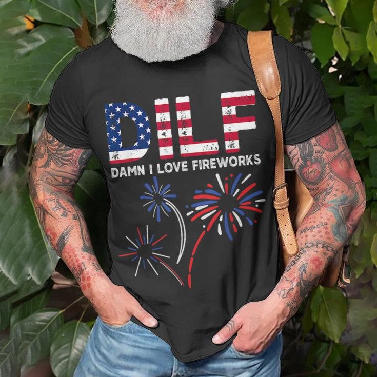 Dilf Damn I Love Fireworks Funny American Patriotic July 4Th Patriotic Funny Gifts Unisex T-Shirt Gifts for Old Men