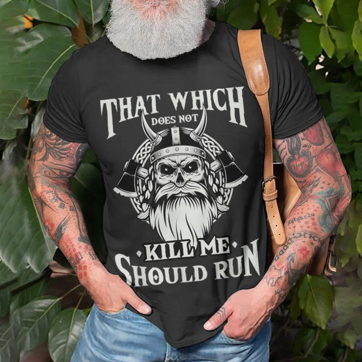 Which Does Not Kill Me Should Run Norse Viking Mythology T-Shirt Gifts for Old Men