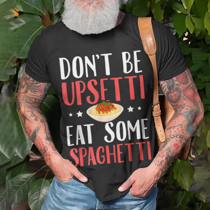 Don't Be Upsetti Eat Some Spaghetti Italian Food T-Shirt Gifts for Old Men